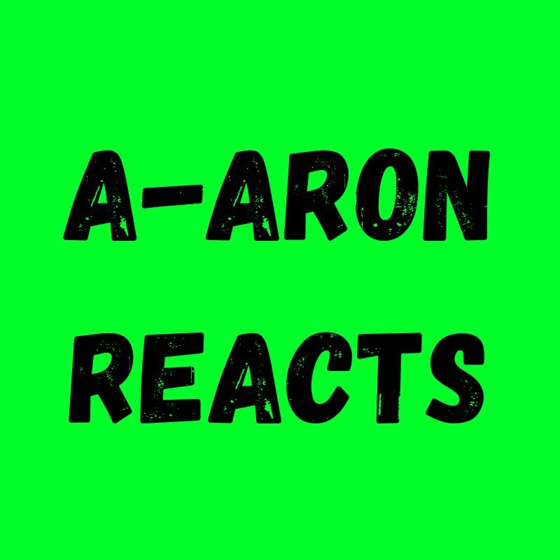 A-Aron Reacts - Reaction Channel | Reaction Cloud | Reaction Cloud